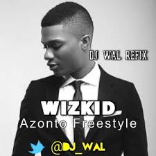 Wizkid – Azonto (DJ Wal Refix) (Mp3 Download)