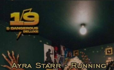 Ayra Starr ft. Lojay – Running (DJ Evito Extended Remix)