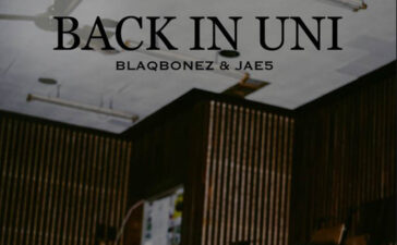 Blaqbonez ft. Jae5 – Back In Uni (DJ Evito Extended)