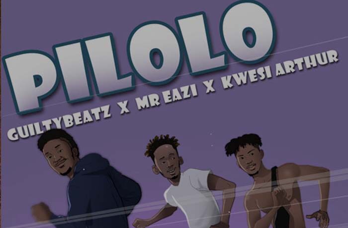 GuiltyBeatz ft. Mr Eazi & Kwesi Arthur – Pilolo (DJ Evito Extended)