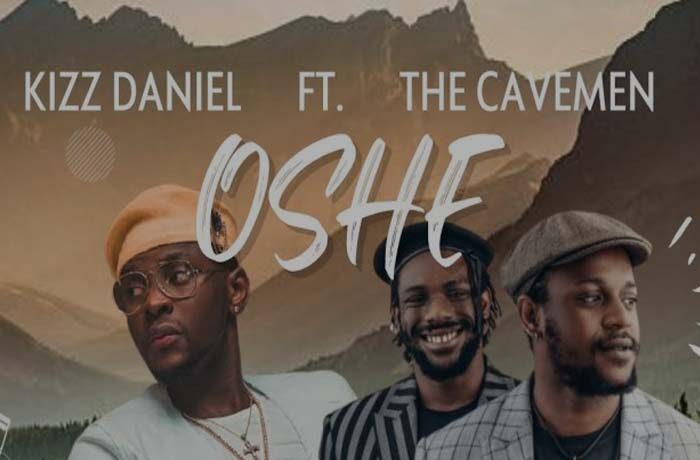 Kizz Daniel ft. The Cavemen – Oshe (DJ Evito Extended)