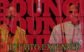 Lexsil ft. Rayvanny – Bounce (DJ Evito Extended)