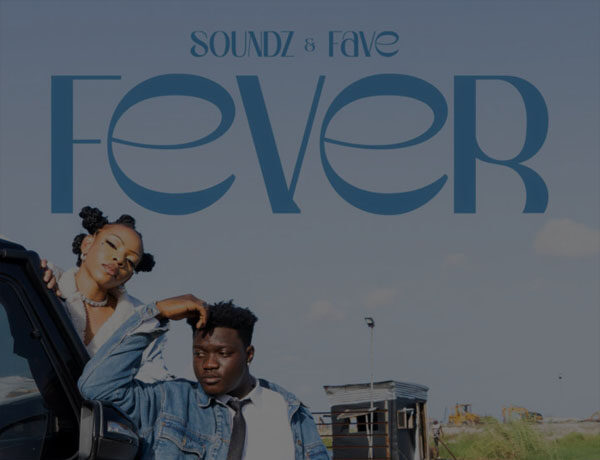 Soundz ft. Fave – Fever (Instrumental)