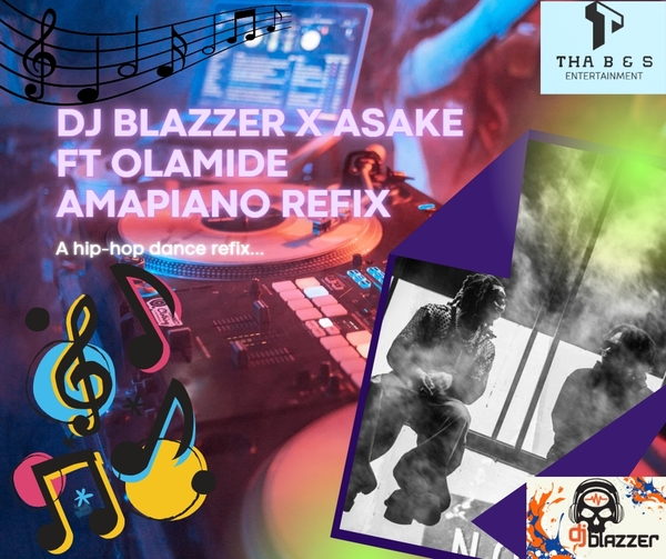 DJ Blazzer x Asake ft. Olamide Amapiano Refix (Mp3 Download)