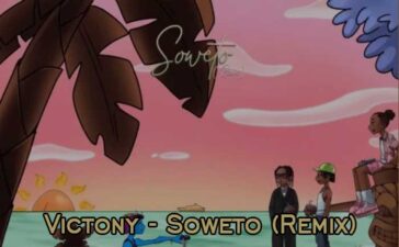 Victony ft. Omah Lay & Rema – Soweto Remix (DJ Evito Extended)