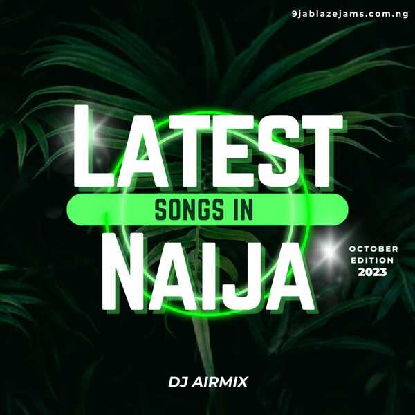 naija music 2024 mp3 download audio