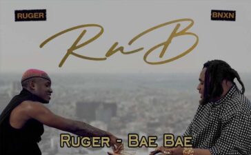 Ruger ft. BNXN – Bae Bae (DJ Evito Extended)